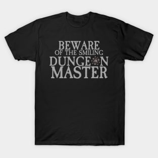 Beware of The Smiling Dungeon Master T-Shirt